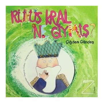 Rüküş Kral Ne Giymiş - Çiğdem Gündeş