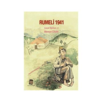 Rumeli 1941 Çocuk Öyküleri 1 - Mercan Civan