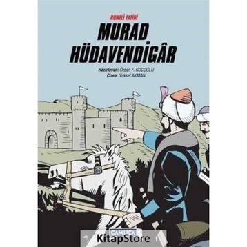 RUMELI FATIHI MURAD HÜDAVENDİGAR - ÖZCAN F. KOÇOĞLU