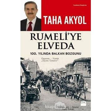 Rumeli’ye Elveda - Taha Akyol