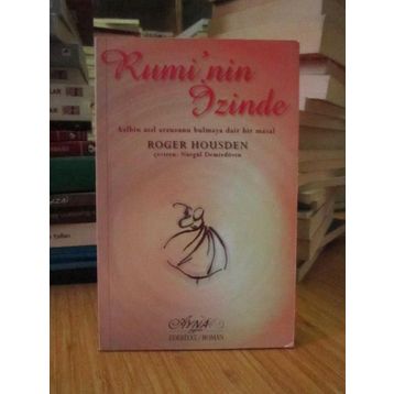 RUMI'NIN İZİNDE - ROGER HOUSDEN