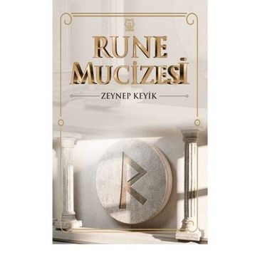 Rune Mucizesi - Zeynep Keyik