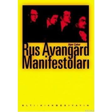 RUS AVANGARD MANİFESTOLARI - ALPER ÇEKER