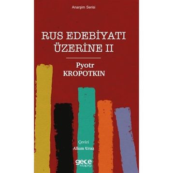 Rus Edebiyatı Üzerine 2 - Pyotr Kropotkin