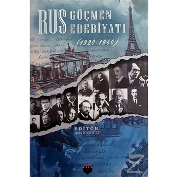 Rus Göçmen Edebiyatı (1920 - 1940) - Ayla Kaşoğlu