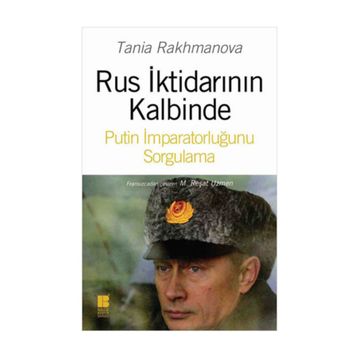 Rus İktidarının Kalbinde - Tania Rakhmanova