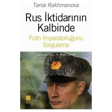 Rus İktidarının Kalbinde - Tania Rakhmanova