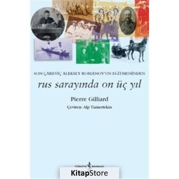 Rus Sarayında On Üç Yıl - Pierre Gilliard