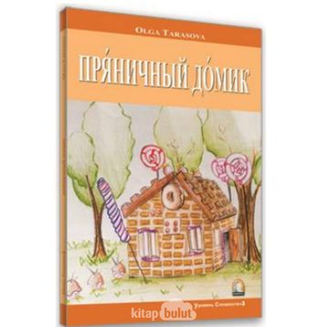 Rusça Hikaye Kurabiyeden Ev - Olga Tarasova