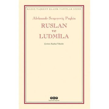 RUSLAN VE LUDMILA - ALEKSANDR SERGEYEVİÇ PUŞKİN