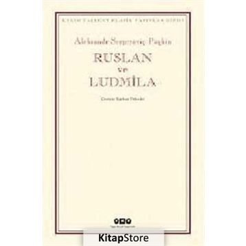 RUSLAN VE LUDMILA - ALEKSANDR SERGEYEVİÇ PUŞKİN