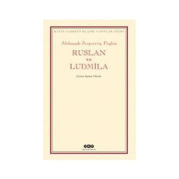 RUSLAN VE LUDMILA - ALEKSANDR SERGEYEVİÇ PUŞKİN