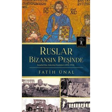 Ruslar Bizansın Peşinde - Fatih Ünal