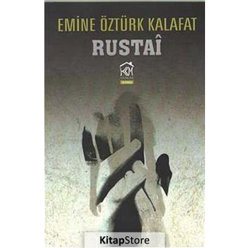 Rustai - Emine Öztürk Kalafat