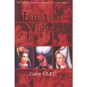 RÜSTEM PAŞA - CAHIT ÜLKÜ