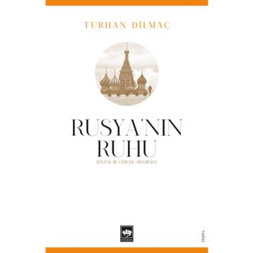 Rusya'nın Ruhu - Turhan Dilmaç