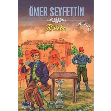 Rütbe - Ömer Seyfettin