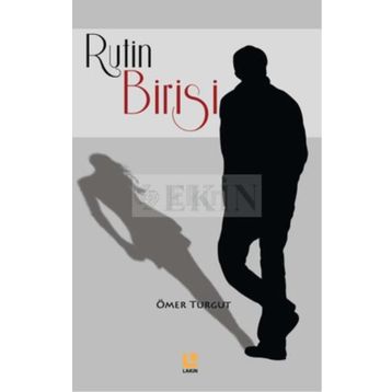 Rutin Birisi - Ömer Turgut