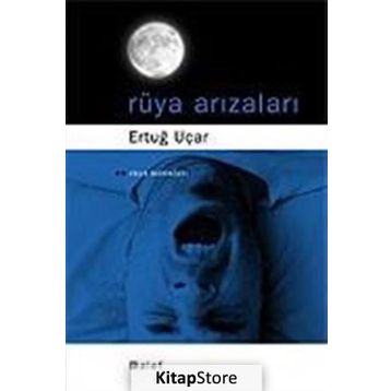 RÜYA ARIZALARI - H. ERTUĞ UÇAR