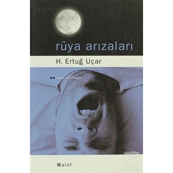 RÜYA ARIZALARI - H. ERTUĞ UÇAR