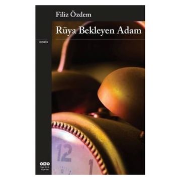 RÜYA BEKLEYEN ADAM - FILIZ ÖZDEM