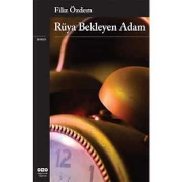 RÜYA BEKLEYEN ADAM - FILIZ ÖZDEM