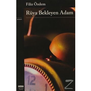 RÜYA BEKLEYEN ADAM - FILIZ ÖZDEM