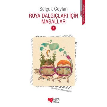 Rüya Dalgıçları İçin Masallar 1 - Selçuk Ceylan