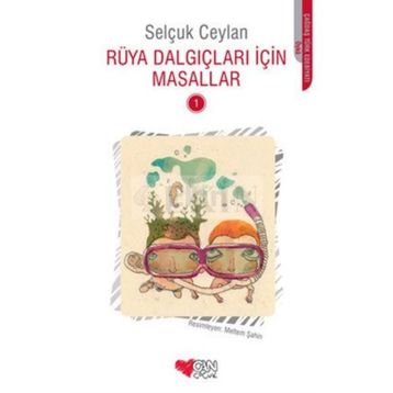Rüya Dalgıçları İçin Masallar 1 - Selçuk Ceylan