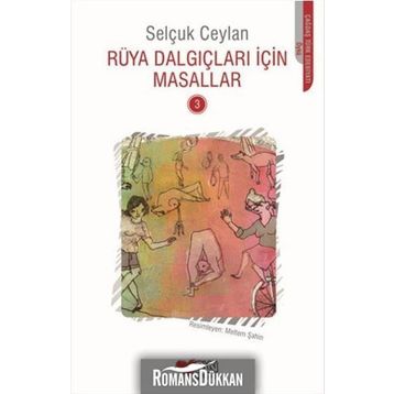 Rüya Dalgıçları İçin Masallar 3 - Selçuk Ceylan