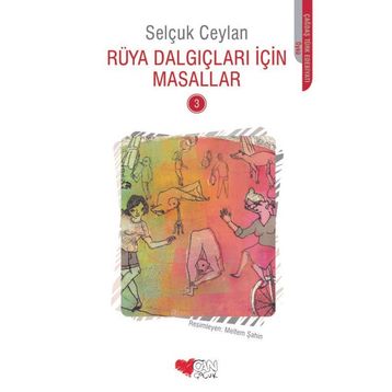 Rüya Dalgıçları İçin Masallar 3 - Selçuk Ceylan