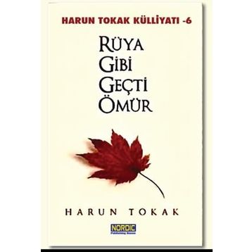 RÜYA GIBI GEÇTI ÖMÜR - HARUN TOKAK