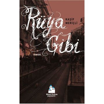 Rüya Gibi - Kaşif Meriçli