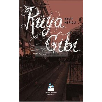 Rüya Gibi - Kaşif Meriçli