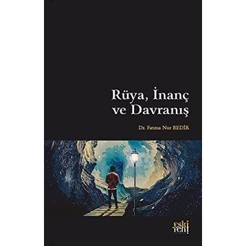 Rüya İnanç ve Davranış Fatma Nur Bedir