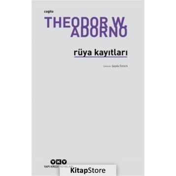 RÜYA KAYITLARI - THEODOR W. ADORNO