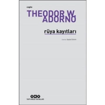 RÜYA KAYITLARI - THEODOR W. ADORNO