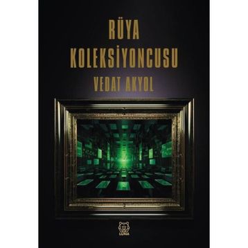 Rüya Koleksiyoncusu - Vedat Akyol