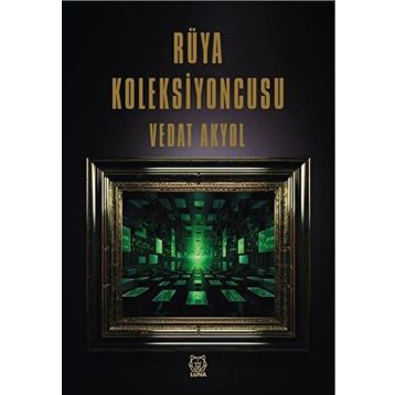 Rüya Koleksiyoncusu - Vedat Akyol