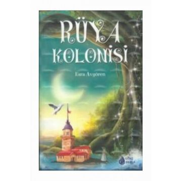 Rüya Kolonisi - Esra Avgören