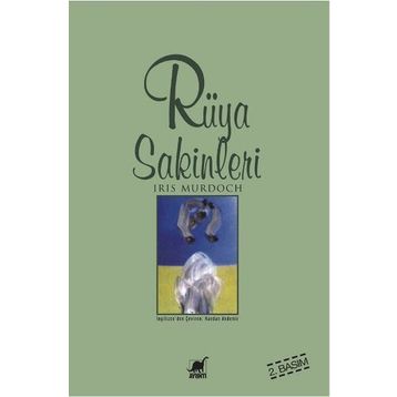 RÜYA SAKINLERI - IRIS MURDOCH