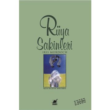 RÜYA SAKINLERI - IRIS MURDOCH