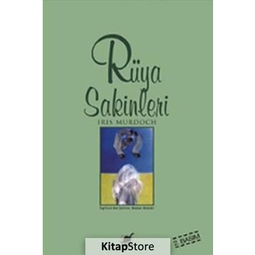 RÜYA SAKINLERI - IRIS MURDOCH