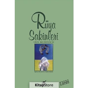 RÜYA SAKINLERI - IRIS MURDOCH