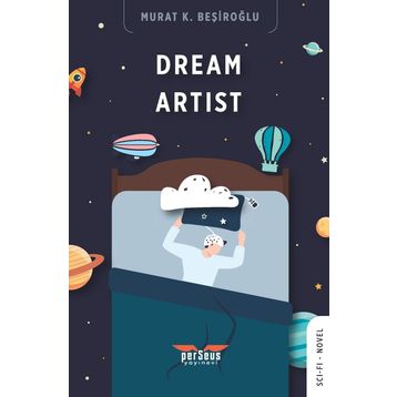 Rüya Sanatçısı - Murat K. Beşiroğlu