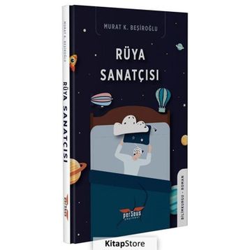 Rüya Sanatçısı - Murat K. Beşiroğlu