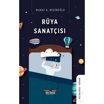 Rüya Sanatçısı - Murat K. Beşiroğlu