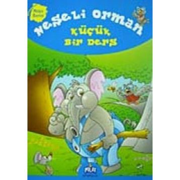 RÜYA SERISI NEŞELI ORMAN KÜÇÜK BIR DERS - GENEL