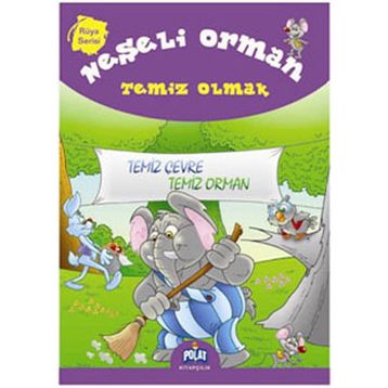 RÜYA SERISI NEŞELI ORMAN TEMIZ OLMAK - GENEL