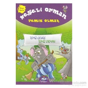 RÜYA SERISI NEŞELI ORMAN TEMIZ OLMAK - GENEL